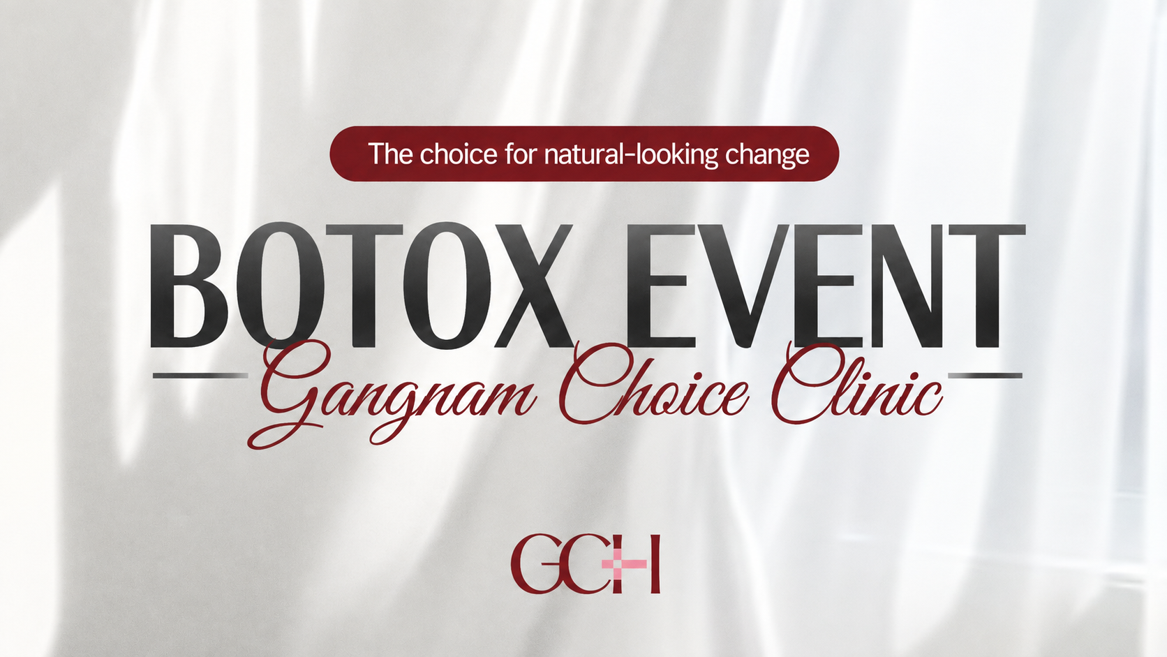 Botox event at Gangnam Choice Clinic in Seoul featuring wrinkle, masseter and skin Botox treatments
